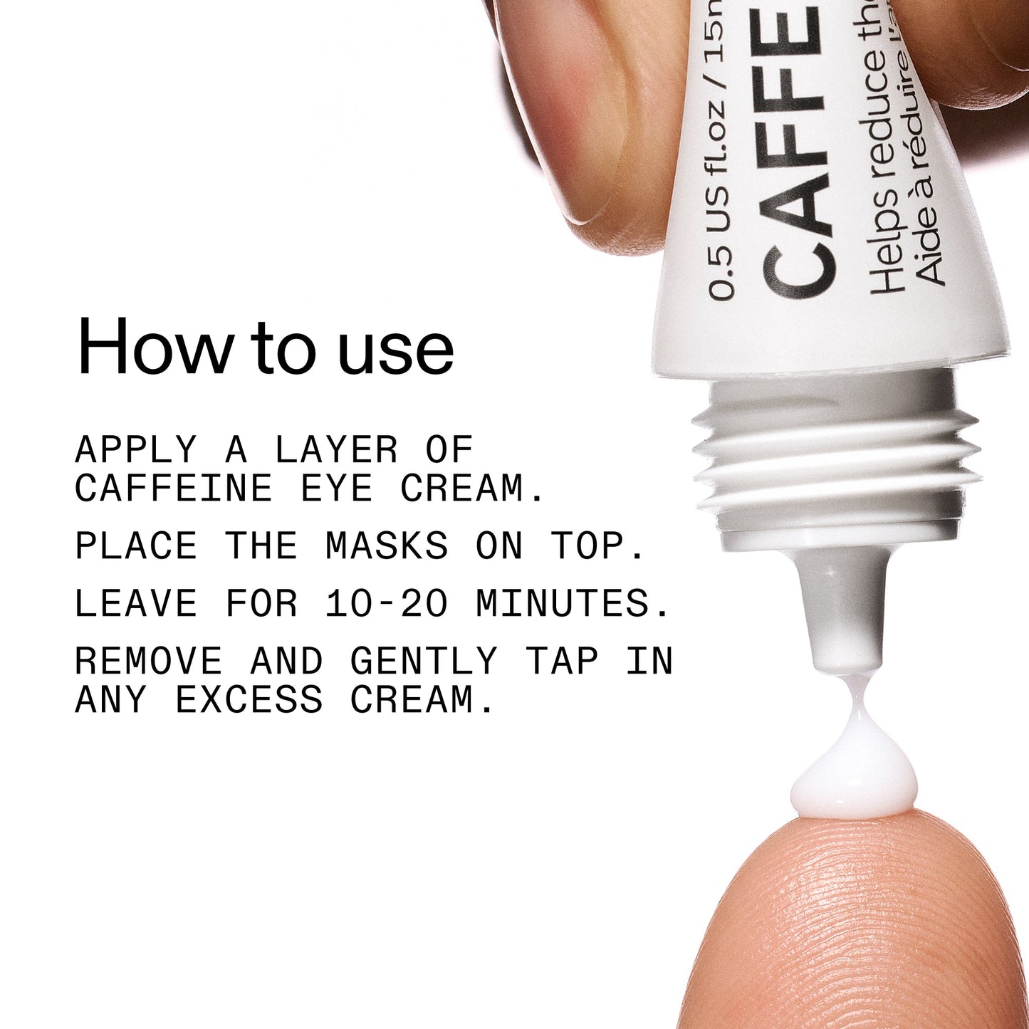 reusable-eye-patches-and-caffeine-eye-cream-duo-h6 EyePatches_CaffeineEyeCream_Duo_Howtouse_2000x2000_cc444253-3d8e-49d9-bac9-71687008b63f.jpg