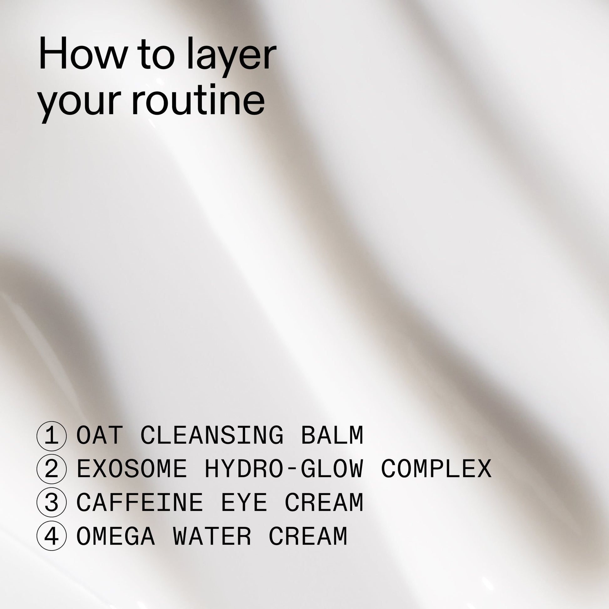 intro-routine-for-glowing-skin-e4 Intro_Routine_for_Glowing_Skin_CA_How_to_layer_2000x2000_8016c0e7-5935-4cd8-b6ae-b09824d9d60b.jpg
